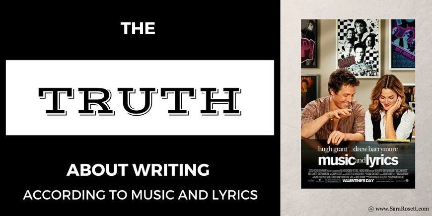 The Truth about Writing According to Music and Lyrics