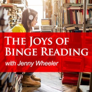 The Joys of Binge Reading Podcast