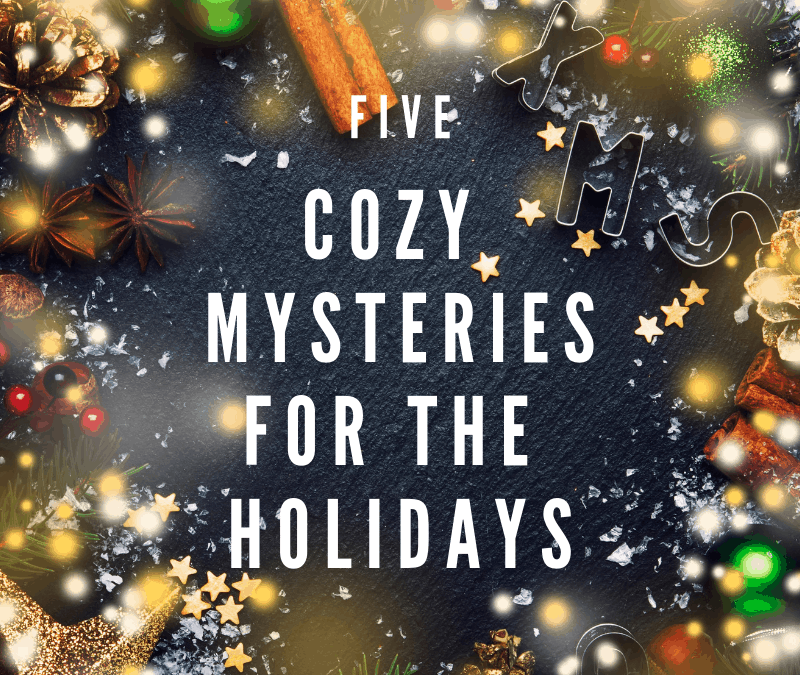 Bookish Christmas: 5 Cozy Mysteries for the Holidays