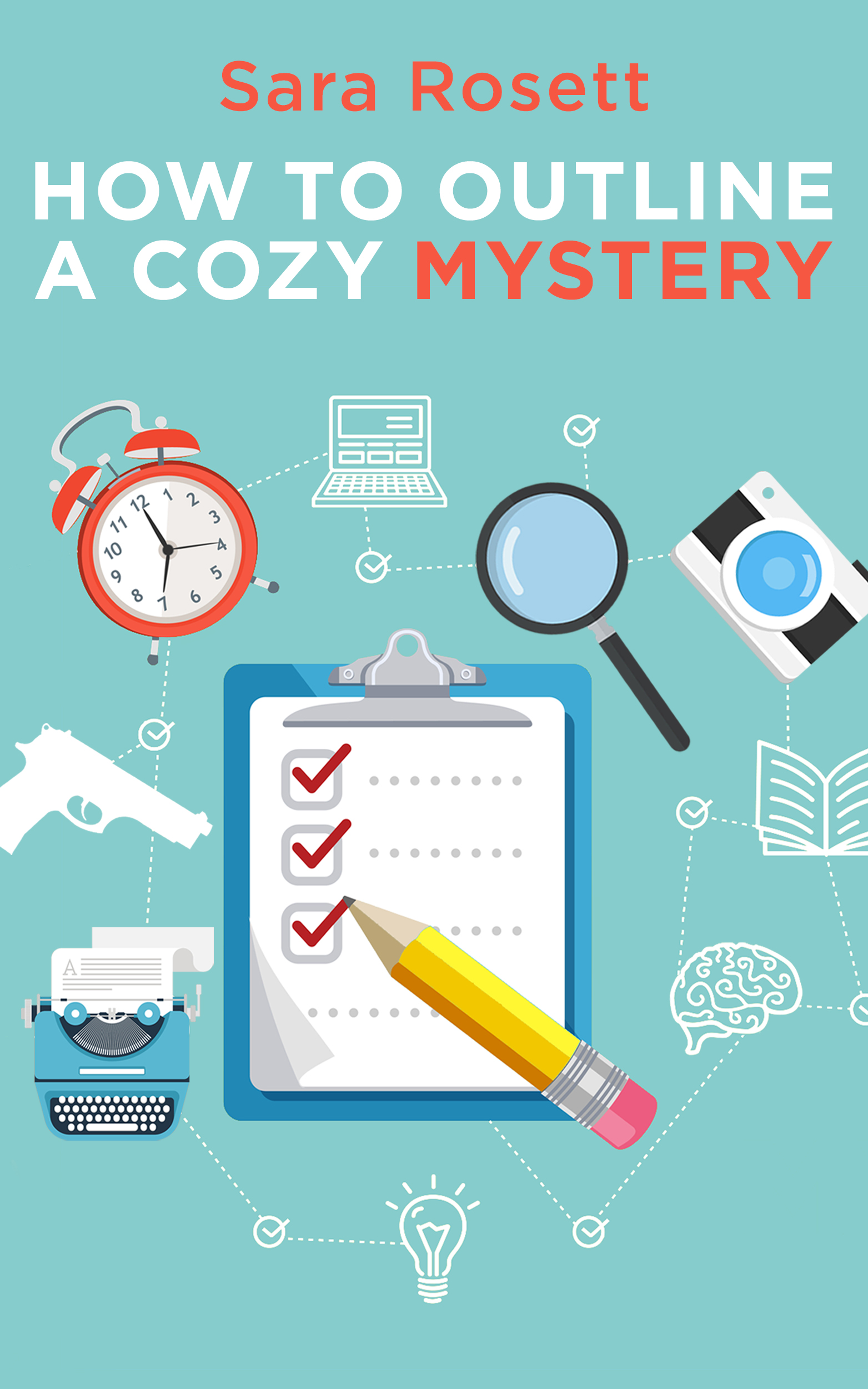 Cover of the book How to Outline a Cozy Mystery Workbook with icons of items used by writings like typewriter, computer, and more.