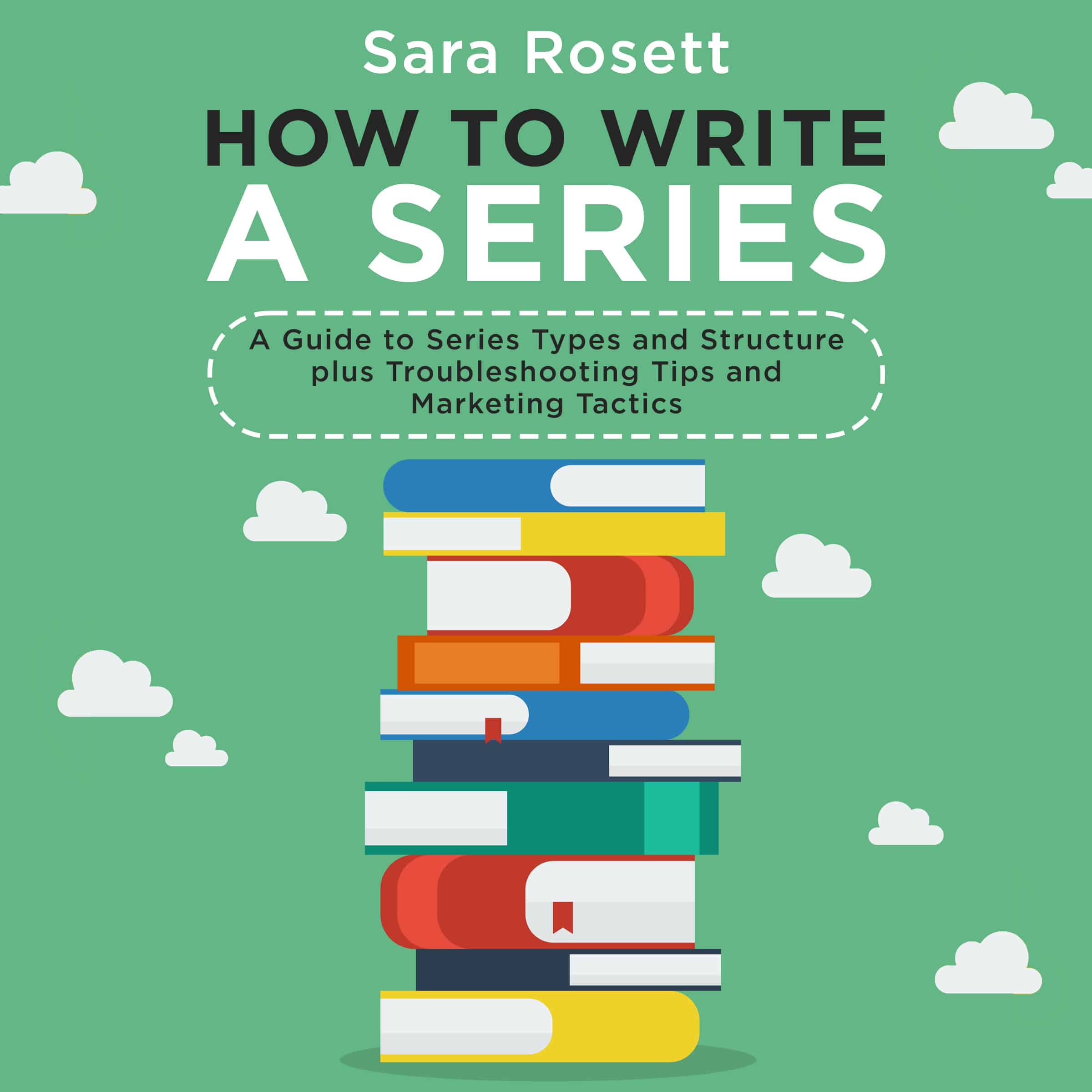 How to Write a Series by Sara Rosett