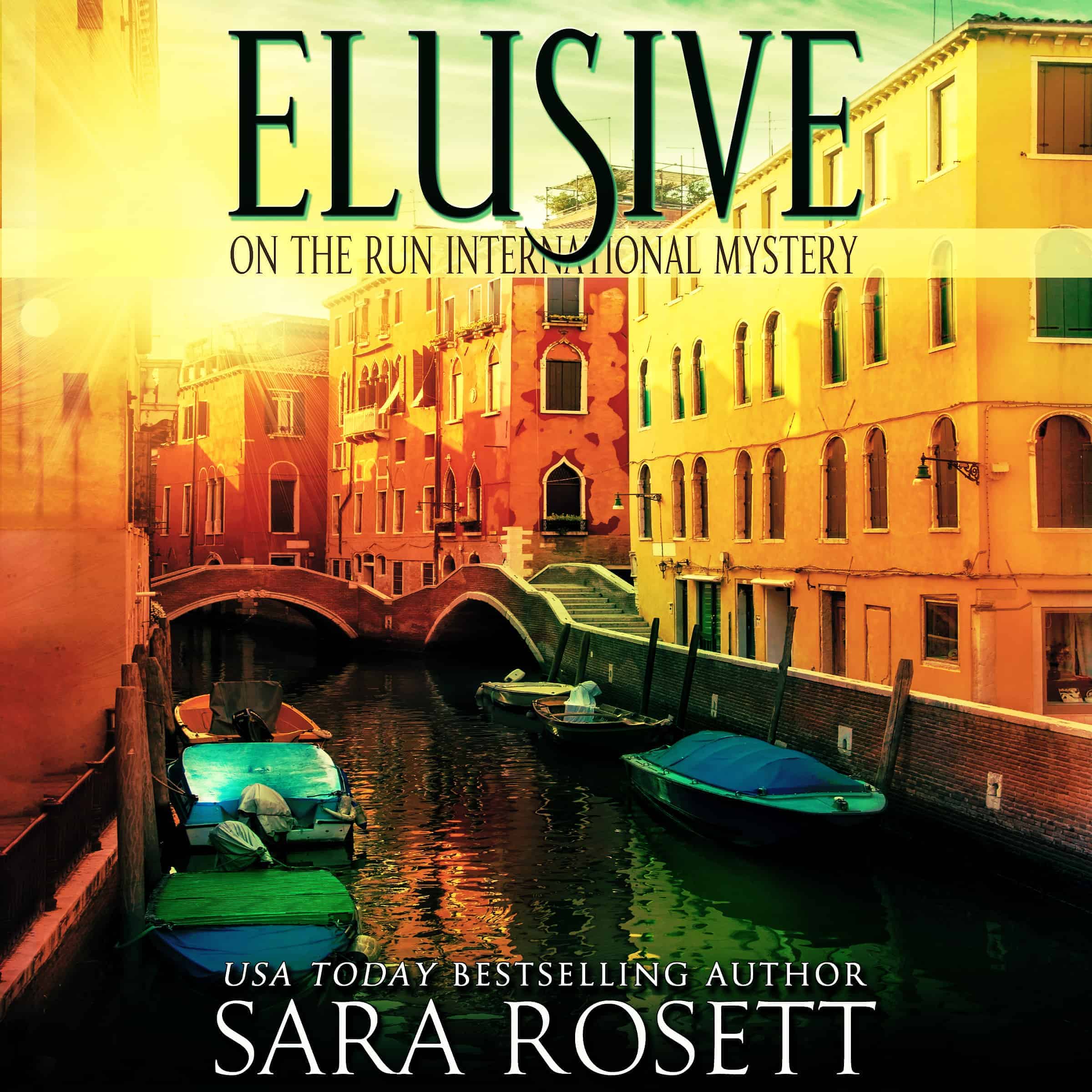 Elusive by Sara Rosett