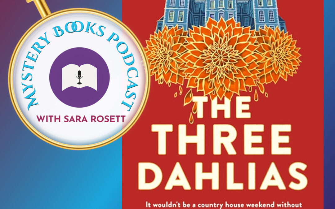 S4 E3 – The Three Dahlias by Katy Watson