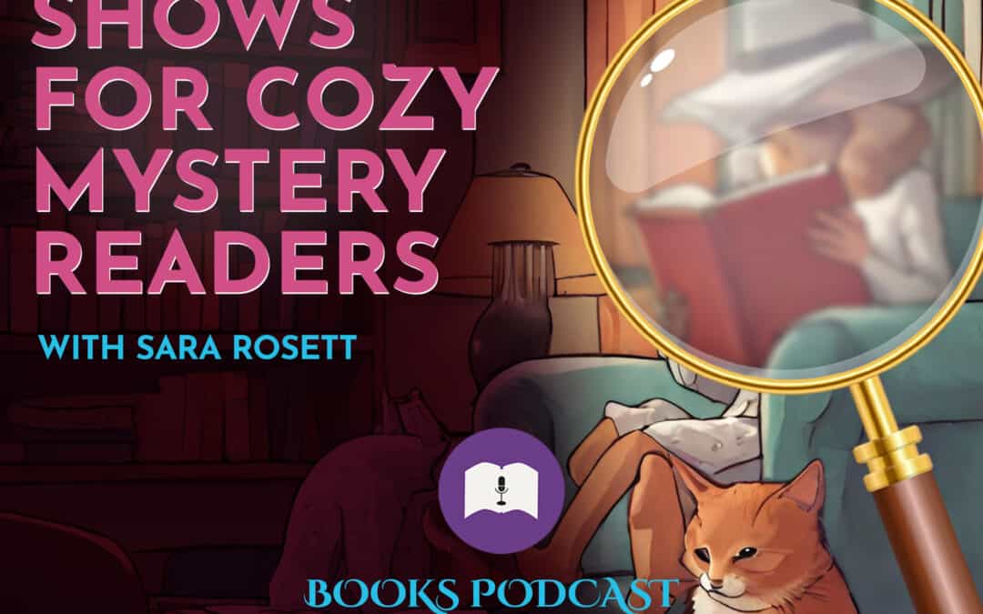 S4 E5 – Crime TV Shows for Cozy Mystery Readers: Book Pairings!