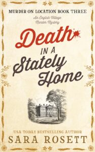 Death in a Stately Home by Sara Rosett