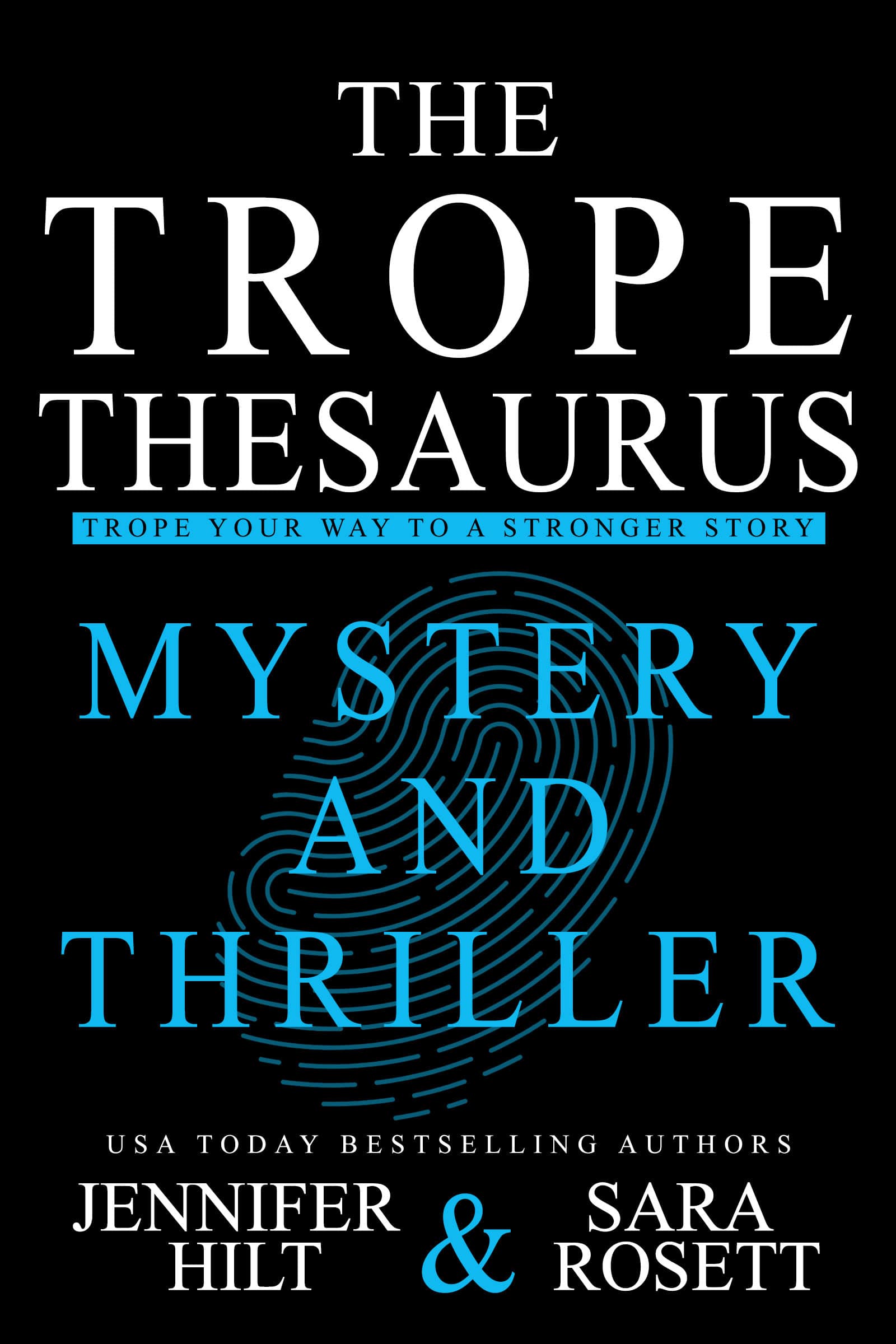 The Trope Thesaurus by Jennifer Hilt and Sara Rosett